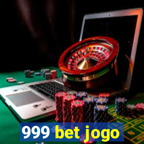 999 bet jogo